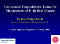 Gestational Trophoblastic Tumours: Management of High Risk Disease PowerPoint PPT Presentation