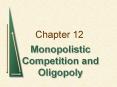 Monopolistic Competition and Oligopoly PowerPoint PPT Presentation