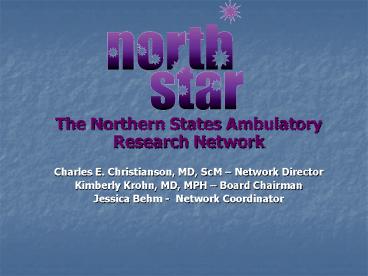 The Northern States Ambulatory Research Network