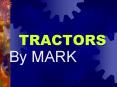 TRACTORS PowerPoint PPT Presentation