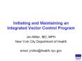 Initiating and Maintaining an Integrated Vector Control Program PowerPoint PPT Presentation