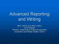 Advanced Reporting and Writing PowerPoint PPT Presentation