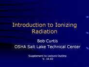 Introduction to Ionizing Radiation