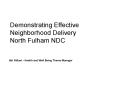 Demonstrating Effective Neighborhood Delivery North Fulham NDC PowerPoint PPT Presentation