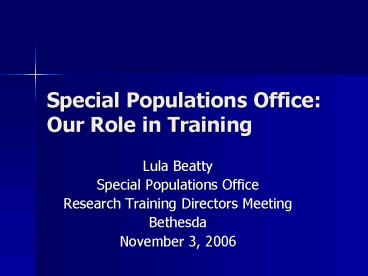 Special Populations Office: Our Role in Training