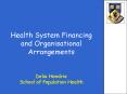 Health System Financing and Organisational Arrangements PowerPoint PPT Presentation