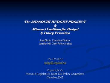The MISSOURI BUDGET PROJECT