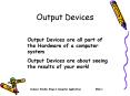 Output Devices PowerPoint PPT Presentation