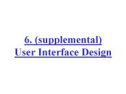 6. (supplemental) User Interface Design