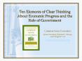 Ten Elements of Clear Thinking About Economic Progress and the Role of Government PowerPoint PPT Presentation