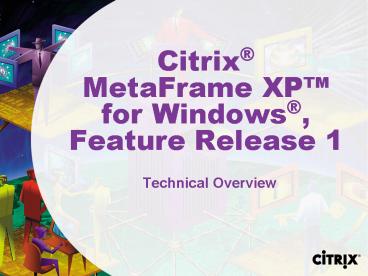 Citrix MetaFrame XP for Windows, Feature Release 1