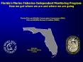 Floridas Marine FisheriesIndependent Monitoring Program: How we got where we are and where we are go PowerPoint PPT Presentation