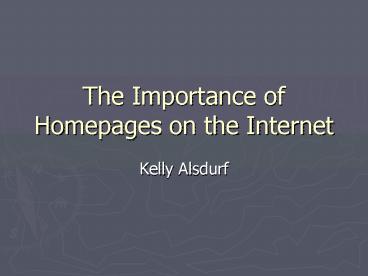 The Importance of Homepages on the Internet