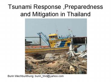 Tsunami Response ,Preparedness and Mitigation in Thailand