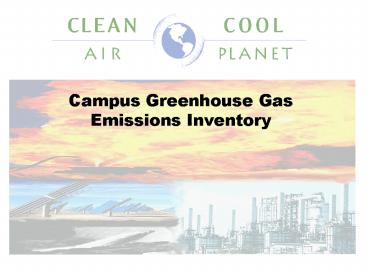 Campus Greenhouse Gas Emissions Inventory