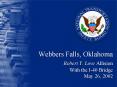 Webbers Falls, Oklahoma Robert Y' Love Allision With the I40 Bridge May 26, 2002 PowerPoint PPT Presentation