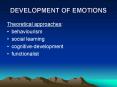 DEVELOPMENT OF EMOTIONS PowerPoint PPT Presentation