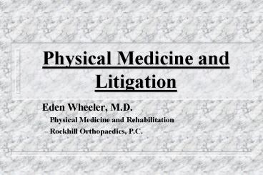 Physical Medicine and Litigation
