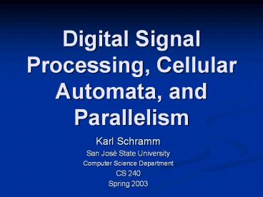 Digital%20Signal%20Processing,%20Cellular%20Automata,%20and%20Parallelism