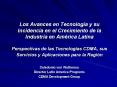 Los Avances en Tecnologa y su Incidencia en el Crecimiento de la Industria en Amrica Latina Perspect PowerPoint PPT Presentation