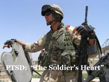 PTSD: The Soldiers Heart