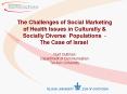 The Challenges of Social Marketing of Health Issues in Culturally PowerPoint PPT Presentation
