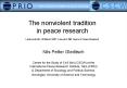 The nonviolent tradition in peace research Lecture at HEI, 29 March 2007, Course E 584 Topics in Pea PowerPoint PPT Presentation