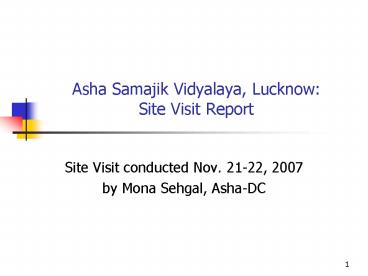 Asha Samajik Vidyalaya, Lucknow: Site Visit Report
