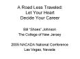 A Road Less Traveled: Let Your Heart Decide Your Career PowerPoint PPT Presentation