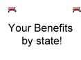 Your Benefits by state!