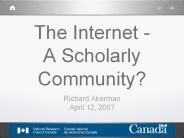 The Internet - A Scholarly Community?