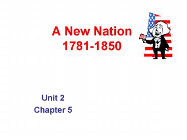 A New Nation 17811850
