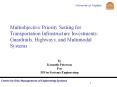 Multiobjective%20Priority%20Setting%20for%20Transportation%20Infrastructure%20Investments:%20Guardrails,%20Highways,%20and%20Multimodal%20Systems PowerPoint PPT Presentation