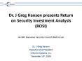 Dr' J Greg Hanson presents Return on Security Investment Analysis ROSI An IMF Executive Security Cou PowerPoint PPT Presentation