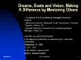 Dreams,%20Goals%20and%20Vision,%20Making%20A%20Difference%20by%20Mentoring%20Others PowerPoint PPT Presentation