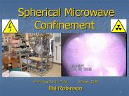 Spherical Microwave Confinement