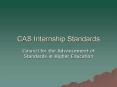 CAS Internship Standards PowerPoint PPT Presentation