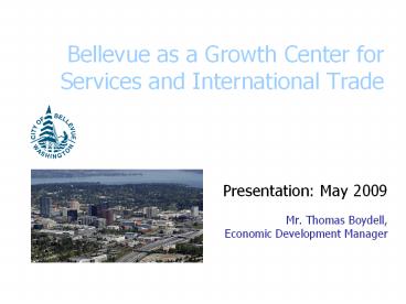 Bellevue as a Growth Center for Services and International Trade