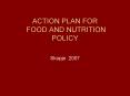 ACTION PLAN FOR FOOD AND NUTRITION POLICY PowerPoint PPT Presentation