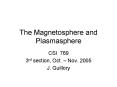 The Magnetosphere and Plasmasphere PowerPoint PPT Presentation