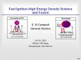 Fast Ignition-High Energy Density Science and Fusion PowerPoint PPT Presentation