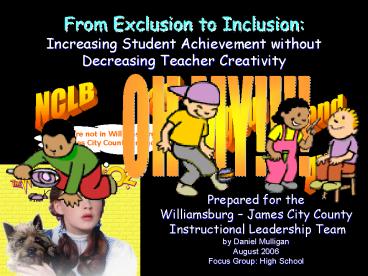 From Exclusion to Inclusion: Increasing Student Achievement without Decreasing Teacher Creativity