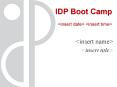 IDP Boot Camp insert date insert time PowerPoint PPT Presentation