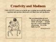 Creativity and Madness PowerPoint PPT Presentation