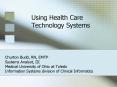 Using Health Care Technology Systems PowerPoint PPT Presentation