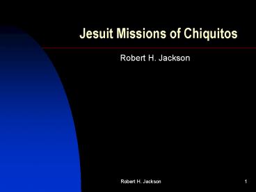 Jesuit Missions of Chiquitos