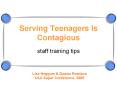 Serving%20Teenagers%20Is%20Contagious PowerPoint PPT Presentation