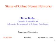 Status of Online Neural Networks