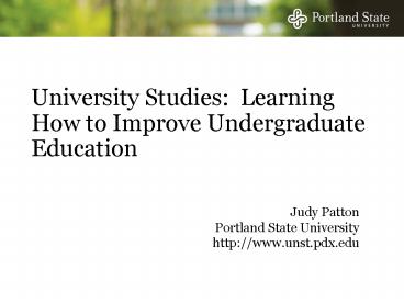 University Studies: Learning How to Improve Undergraduate Education