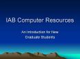 IAB Computer Resources PowerPoint PPT Presentation
